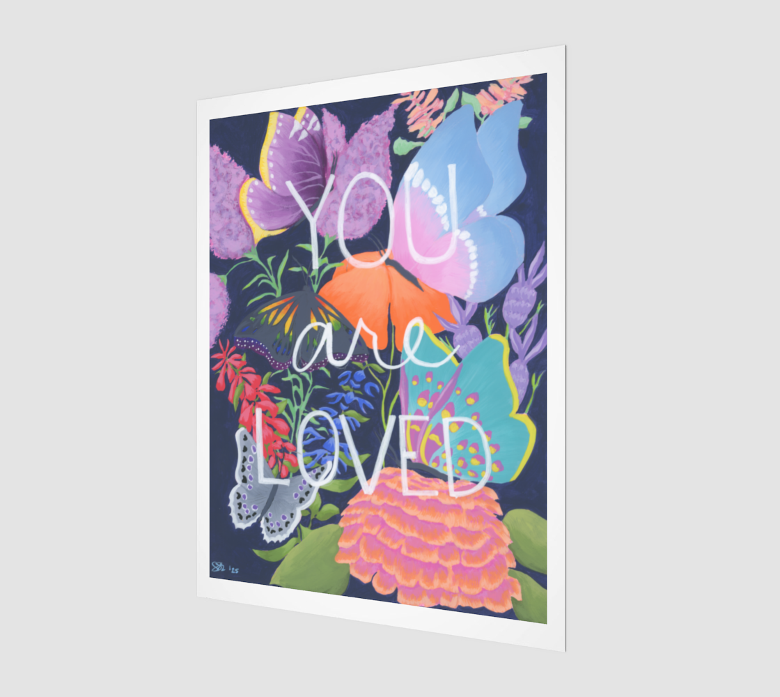 You Are Loved Butterflies